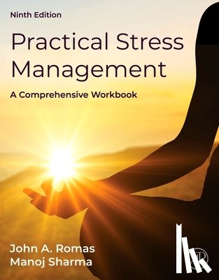 Romas, John A., Sharma, Manoj - Practical Stress Management