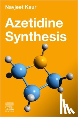 Kaur, Navjeet - Azetidine Synthesis