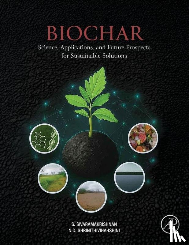 Sivaramakrishnan, Sivaperumal, Shrinithivihahshini, Nirmaladevi Dhandayudapani - Biochar