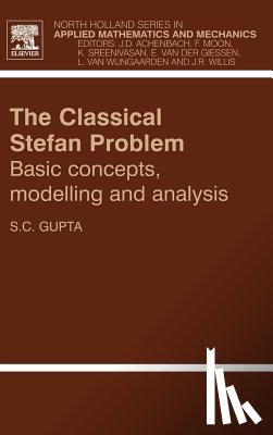 Gupta, S.C. (Professor (Retired) - The Classical Stefan Problem