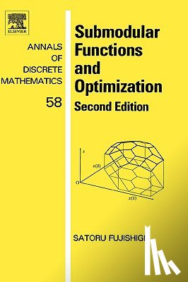 Fujishige, Satoru (Research Institute for Mathematical Sciences - Submodular Functions and Optimization
