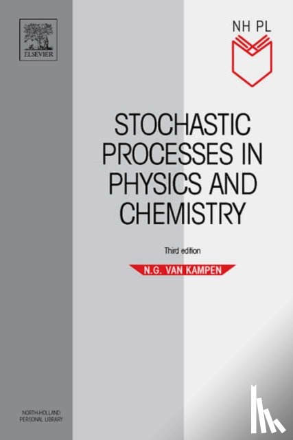 Van Kampen, N.G. (Institute of Theoretical Physics, University of Utrecht, The Netherlands) - Stochastic Processes in Physics and Chemistry