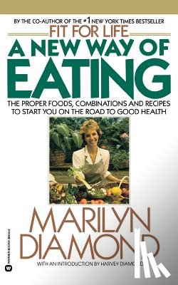 Diamond, Marilyn - A New Way of Eating from the Fit for Life Kitchen