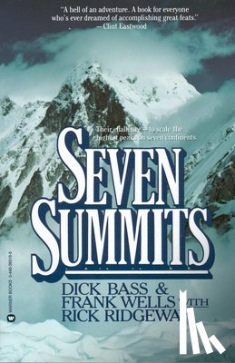Bass, Dick, Wells, Frank, Ridgeway, Rick - Seven Summits