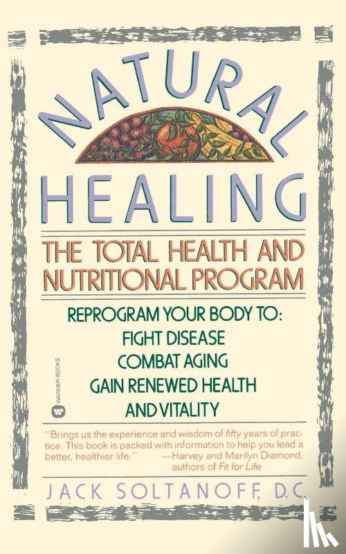 Soltanoff, Jack, Nirenberg, Sue - Natural Healing