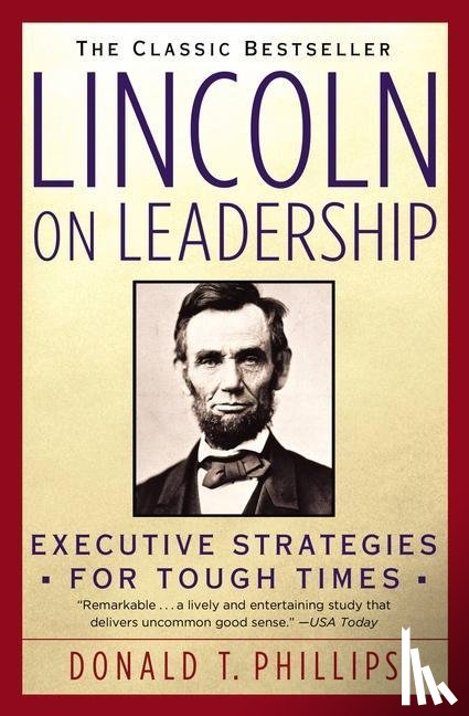 Phillips, Donald T. - LINCOLN ON LEADERSHIP