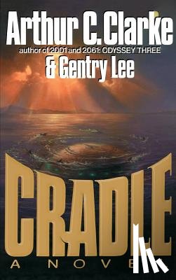 Clarke, Arthur C., Lee, Gentry - CRADLE