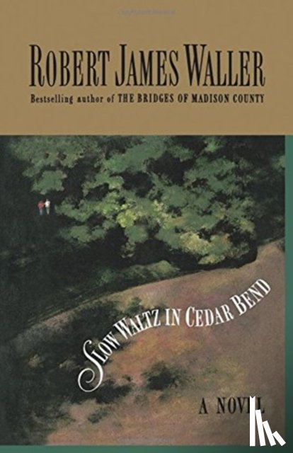 Waller, Robert J - Slow Waltz in Cedar Bend