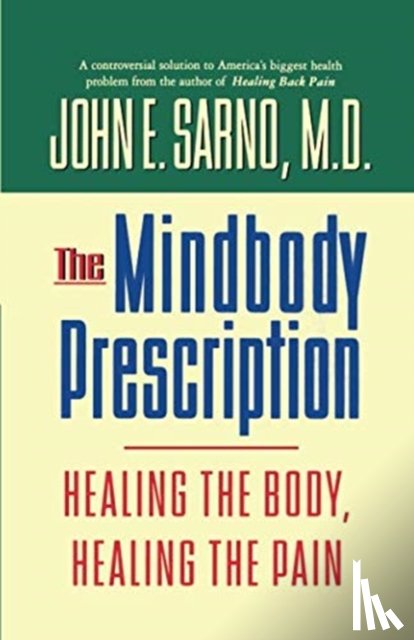 Sarno M.D., John E. - The Mindbody Prescription