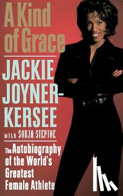 Joyner-Kersee, Jacqueline - A Kind Of Grace