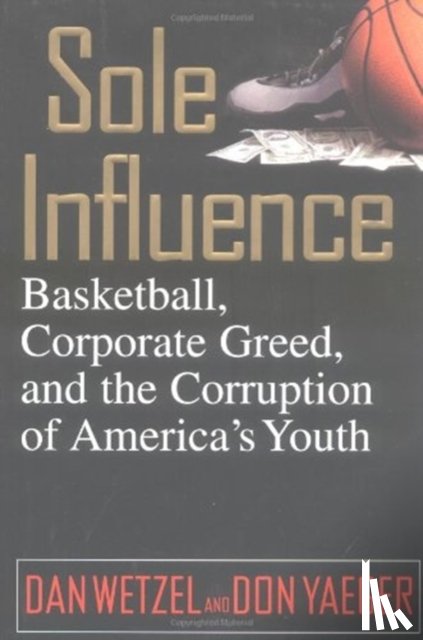 Wetzel, Dan, Yaeger, Don - Sole Influence