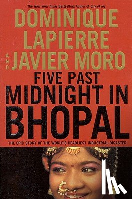 Lapierre, Dominique - Five Past Midnight in Bhopal: The Epic Story of the World's Deadliest Industrial Disaster