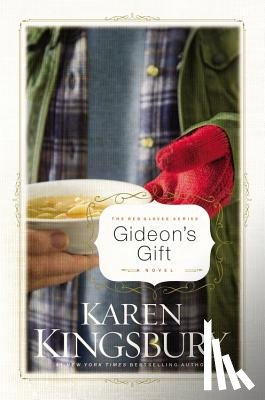 Kingsbury, Karen - Gideon's Gift
