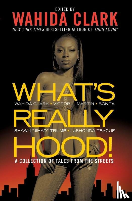 Clark, Wahida, Martin, Victor L., Bonta, Trump, Shawn 'Jihad' - What's Really Hood!