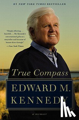 Kennedy, Edward M. - True Compass