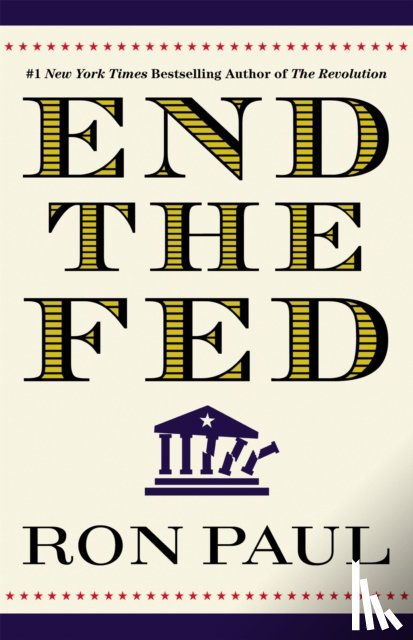Paul, Ron - End the Fed