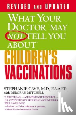 Deborah Mitchell, Stephanie Cave - What Your Dr...Children's Vaccinations