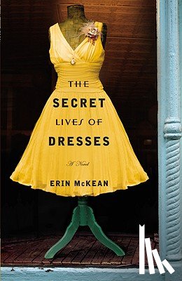 McKean, Erin - The Secret Lives of Dresses