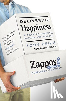 Hsieh, Tony - Delivering Happiness