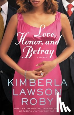 Roby, Kimberla Lawson - Love, Honor, and Betray