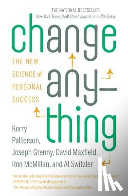 Kerry Patterson, Joseph Grenny, David Maxfield, Ron McMillan - Change Anything