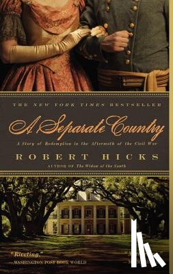 Hicks, Robert - A Separate Country: A Story of Redemption in the Aftermath of the Civil War