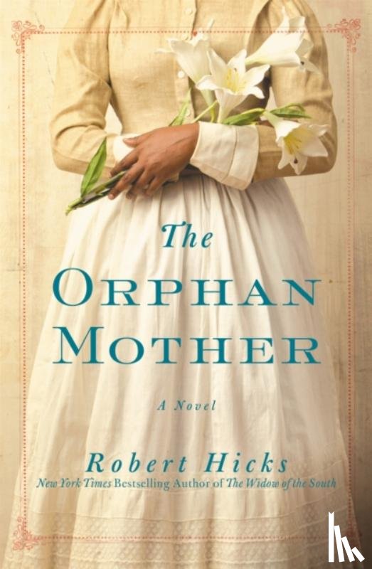 Hicks, Robert - The Orphan Mother