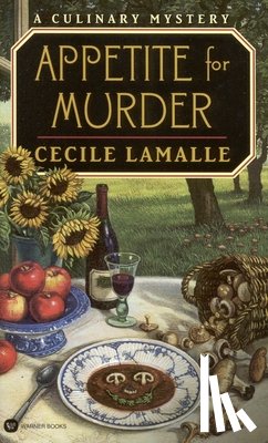 Lamalle, Cecile - Appetite for Murder: A Culinary Mystery