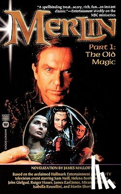 Mallory, James - Merlin: The Old Magic - Part 1