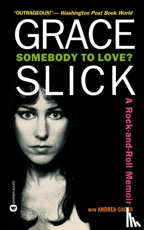 Cagan, Andrea, Slick, Grace - Somebody to Love?