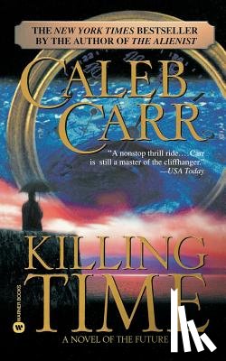 Carr, Caleb - Killing Time