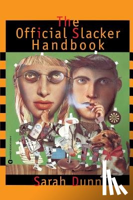 Dunn, Sarah - The Official Slacker Handbook