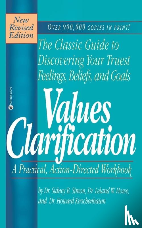 Kirschenbaum, Howard, Howe, Leland W, Simon, Sidney B - Values Clarification