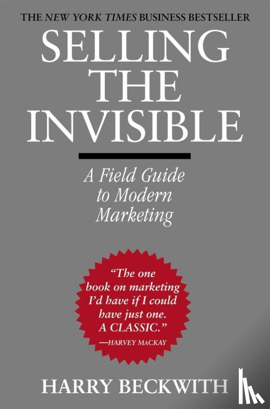 Beckwith, Harry - Selling The Invisible