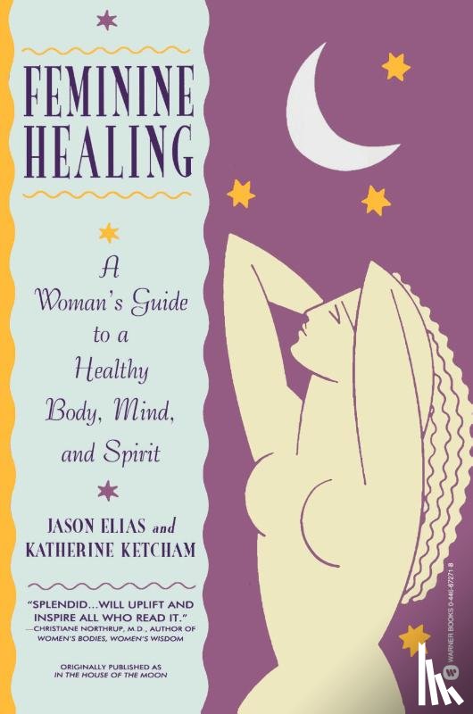 Elias, Jason, Ketcham, Katherine - Feminine Healing