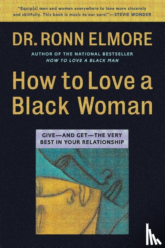 Elmore, Dr Ronn - How to Love a Black Woman