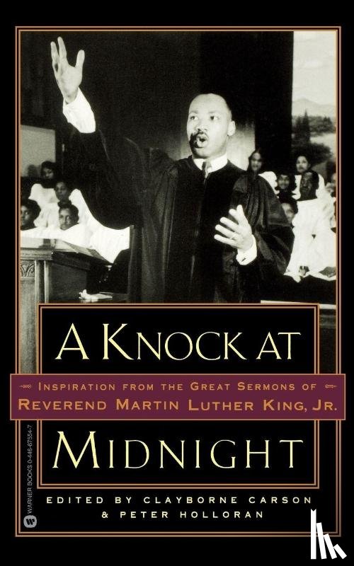 King Jr, Martin Luther - Knock at Midnight: Inspiration from the Great Sermons of Reverend Martin Luther King, Jr