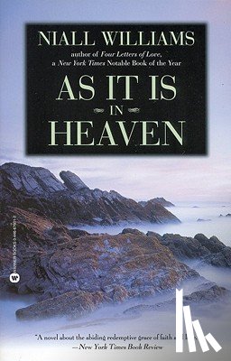 Williams, Niall - As It Is in Heaven