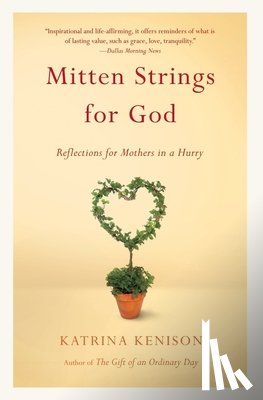 Katrina Kenison - Mitten Strings for God