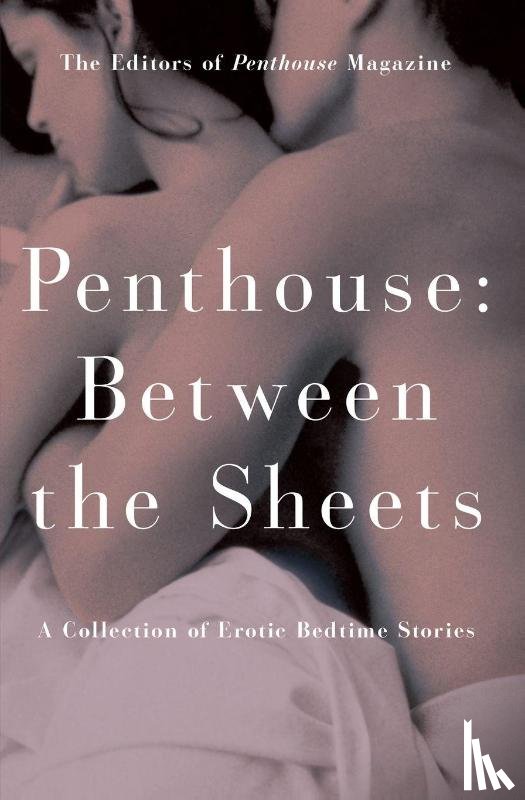Penthouse, Editors of - Between The Sheets