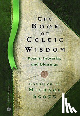 Scott, Michael - The Book of Celtic Wisdom
