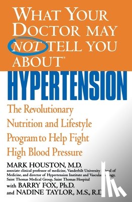 Houston, Mark C. - What Your Dr...Hypertension