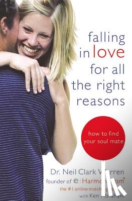 Warren, Dr. Neil Clark - Falling in Love for All the Right Reasons