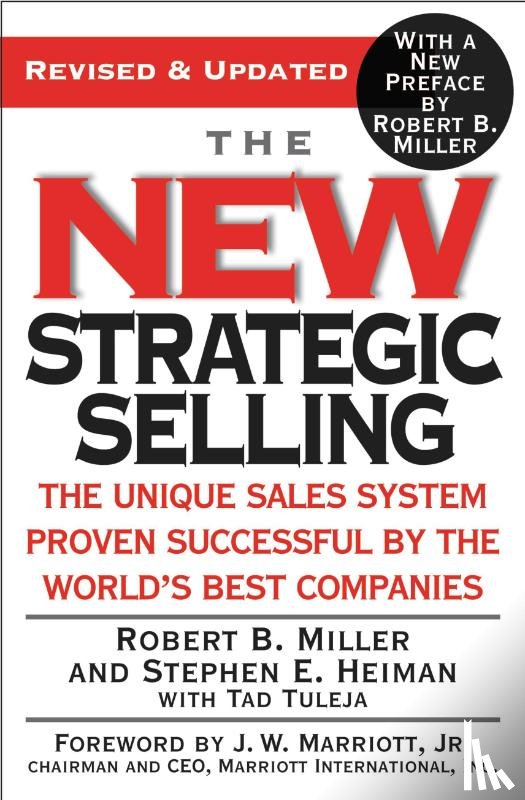 Miller, Robert B., Heiman, Stephen E., Tuleja, Tad - New Strategic Selling
