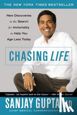 Gupta, Sanjay - Chasing Life