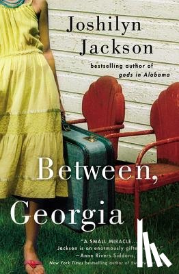 Joshilyn Jackson - Between, Georgia
