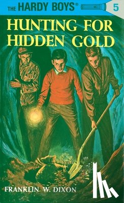 Dixon, Franklin W. - Hardy Boys 05: Hunting for Hidden Gold