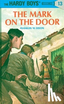 Dixon, Franklin W. - Hardy Boys 13: the Mark on the Door