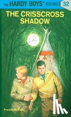 Dixon, Franklin W. - Hardy Boys 32: the Crisscross Shadow
