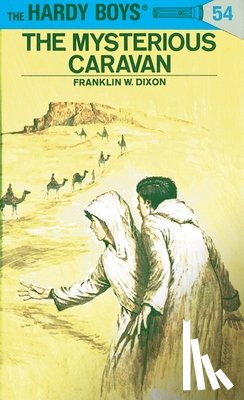 Dixon, Franklin W. - Hardy Boys 54: the Mysterious Caravan